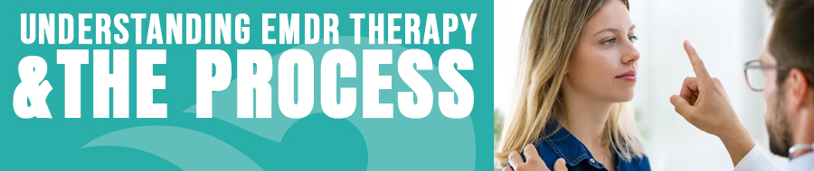 Understanding EMDR and the Process of Therapy Banner