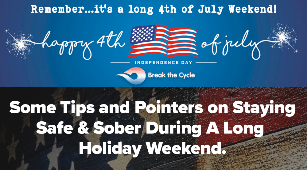 4th of July staying safe and sober banner